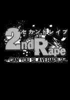 2nd Rape ~Can You Slaverape?~ [Shimaji] [Original] Thumbnail Page 02
