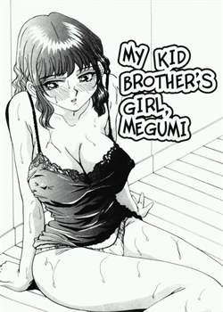 My Kid Brother'S Girl, Megumi [Yukimino Yukio] [Original]