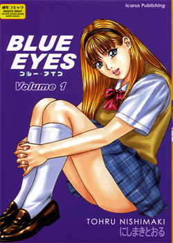 Blue Eyes Vol.1 / ブルー・アイズ 第1巻 [Nishimaki Tohru] [Original]