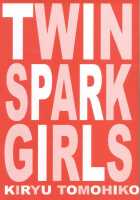 Twin Spark Girls [Kiryuu Tomohiko] [Original] Thumbnail Page 03