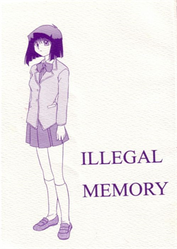 Illegal Memory / ILLEGAL MEMORY [Yu-Gi-Oh]