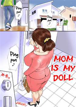 Mom Is My Doll / 母さんは僕の人形だ [Jinsuke] [Original]