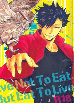 Live Not To Eat, But Eat To Live! / Live Not To Eat, But Eat To Live! [Zenra] [Haikyuu]