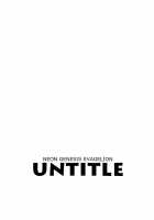 Untitle / UNTITLE [Magarikoji Lily] [Neon Genesis Evangelion] Thumbnail Page 02