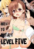 HOW TO CREATE LEVEL FIVE / HOW TO CREATE LEVEL FIVE [Makabe Gorou] [Toaru Majutsu No Index] Thumbnail Page 01
