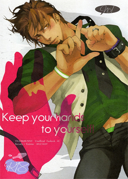 Keep Your Hands To Yourself! / Keep your hands to yourself! [Yoshi] [Tiger And Bunny]