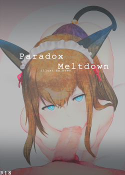 Paradox Meltdown [Hews Hack] [Steinsgate]