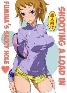 Shooting A Load In Fumina’s Saucy Hole / フミナの生意気な穴にピュッ [Suna] [Gundam Build Fighters Try]