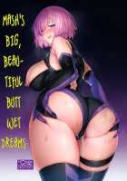 Mash’s Big, Beautiful Butt Wet Dreams / マシュの美尻淫夢 [Zhen Lu] [Fate] Thumbnail Page 01