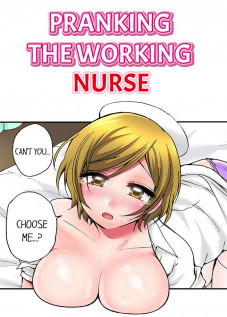 Pranking the Working Nurse [Yukikuni] [Original]