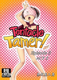 Tentacle Tamer! Episode 3 Act 2 / てんたくるテイマー! Episode3 Act2 [Hamunohito] [Original]