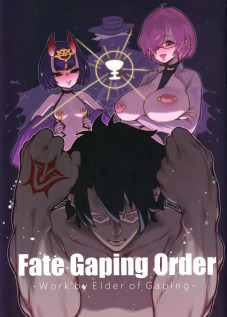 Fate Gaping Order - Work by Elder of Gaping / Fate Gaping Order [Kakuchou No Okina] [Fate]