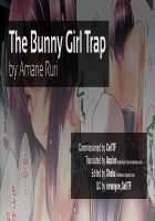 The Bunny Girl Trap / バニーガールトラップ [Amane Ruri] [Original] Thumbnail Page 07