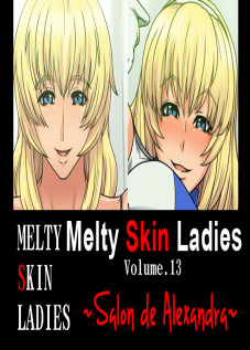 Melty Skin Ladies Vol. 13 ~Salon de Alexandra~ / 熱体熟凛 Vol.13 ～サロン・de・アレクサンドル～ [Greco Roman] [Soulcalibur]