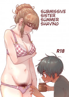 Submissive Sister Summer Shaving / ちょろ姉、脱毛、夏 [Kyaradain] [Original]