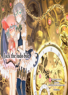 Jack the ludo bile [Satou Hagane] [Touhou Project]