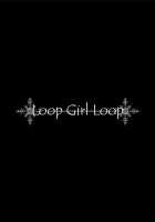 LOOP GIRL LOOP / LOOP GIRL LOOP [Amaro Tamaro] [Puella Magi Madoka Magica] Thumbnail Page 03