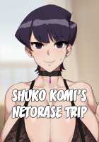 Shuko Komi's Netorase Trip / 古見 秀子 [Kunaboto] [Komi-san Wa Komyushou Desu.] Thumbnail Page 01