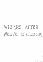 Wizard after Twelve o'clock / 十二時の魔法使い Page 48 Preview