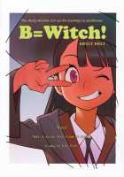 B=Witch! / B=Witch! [Hamanasu] [Little Witch Academia] Thumbnail Page 01