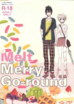 Melt Merry Go-Round / Melt merry go-round [No. 6]