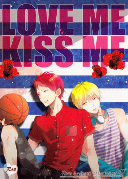 Love Me Kiss Me / LOVE ME KISS ME [Konno Tsugumi] [Kuroko No Basuke]