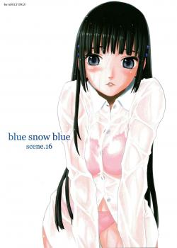 Blue Snow Blue Scene.16 / blue snow blue scene.16 [Tennouji Kitsune] [Original]