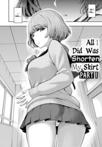 All I Did Was Shorten My Skirt / 私はただスカートを短くしただけ Page 3 Preview