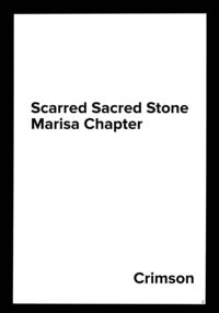Scarred Sacred Stone / 光石の傷跡 Page 32 Preview